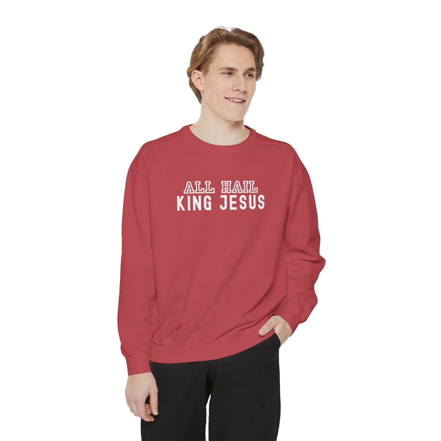 All Hail King Jesus Sweatshirt